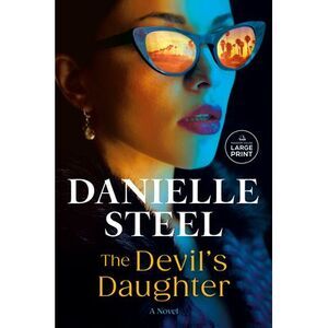 The Devil's Daughter -- Danielle Steel